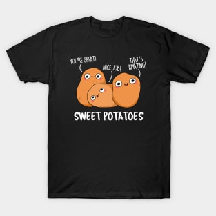 Sweet Potatoes Cute Potato Pun T-Shirt